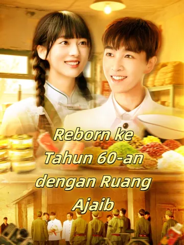 Reborn ke Tahun 60-an dengan Ruang Ajaib